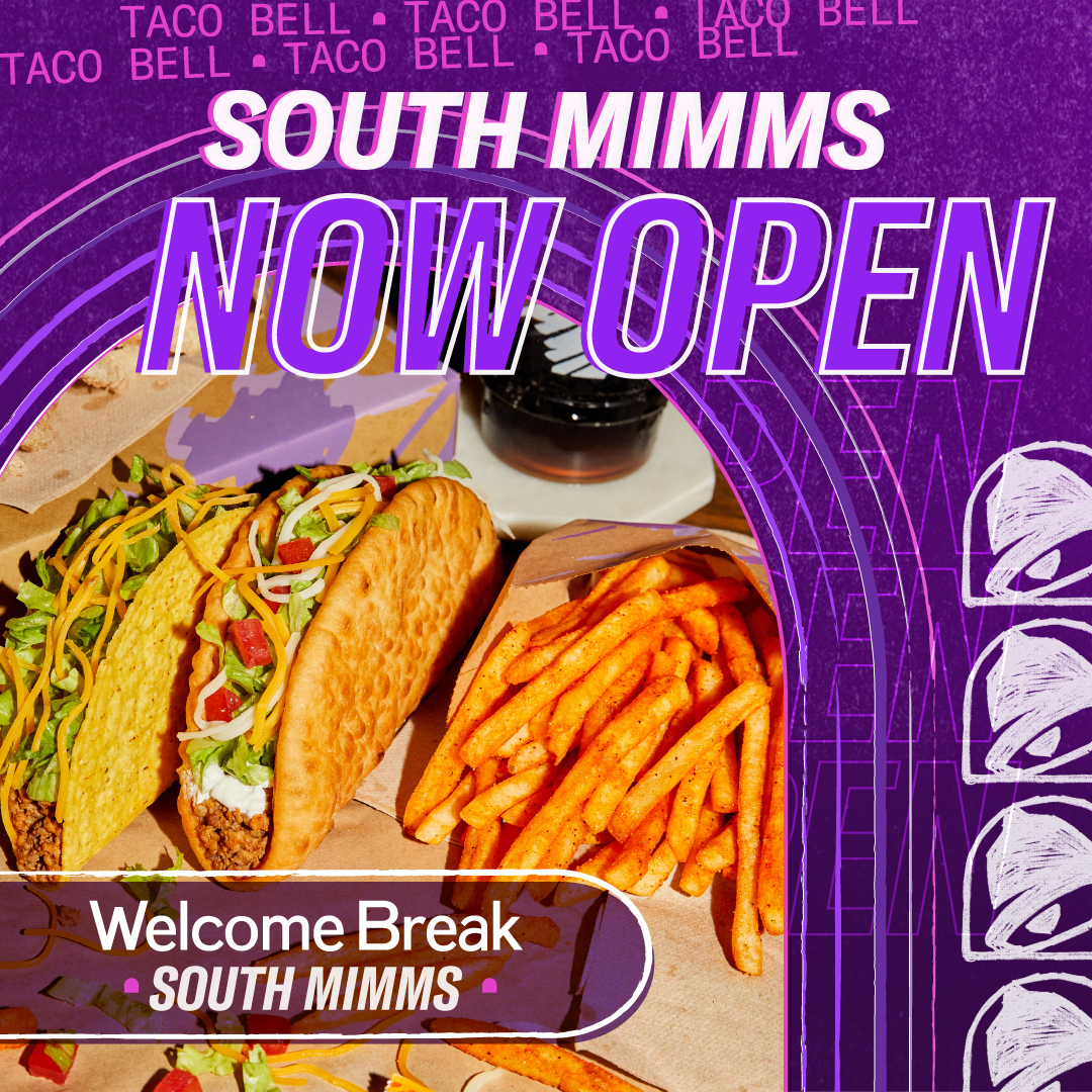 Taco Bell at South Mimms is now open!